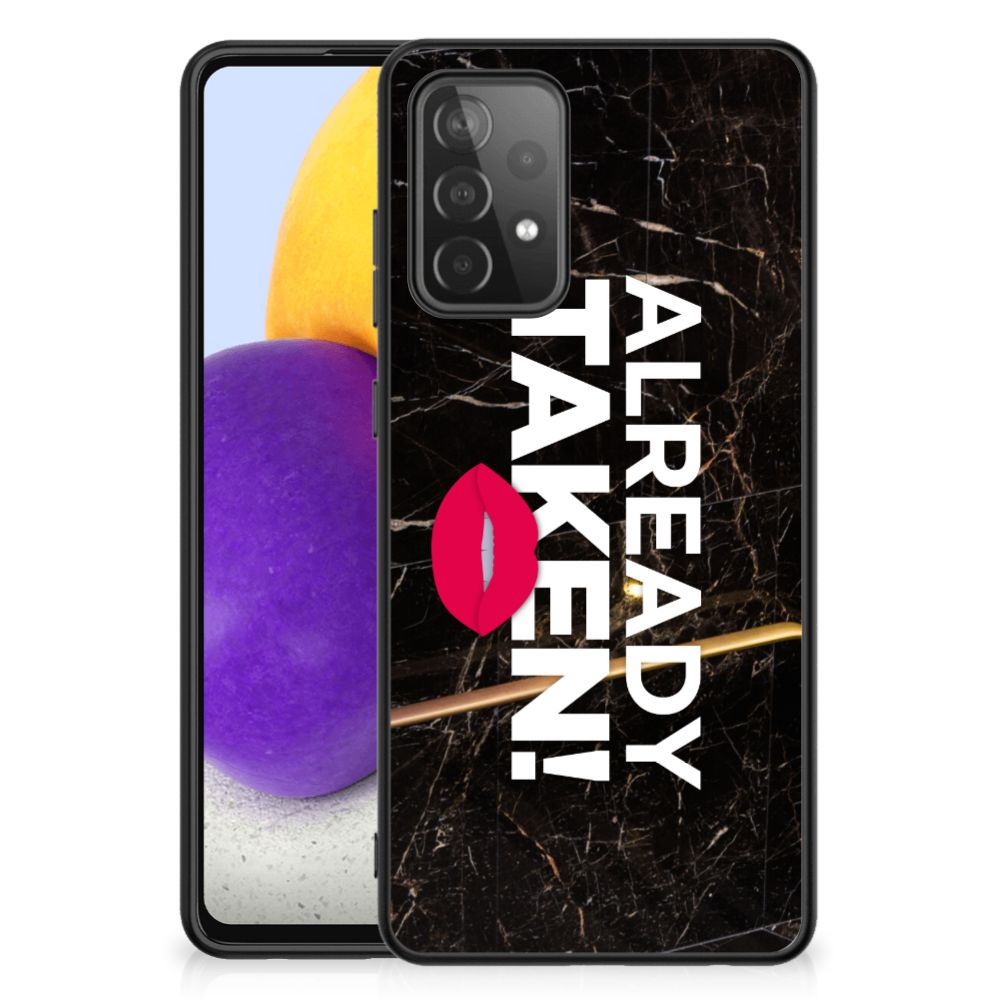 Samsung Galaxy A72 (5G/4G) Telefoon Hoesje met tekst Already Taken Black