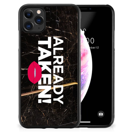 Apple iPhone 11 Pro Max Hoesje met Quotes Already Taken Black