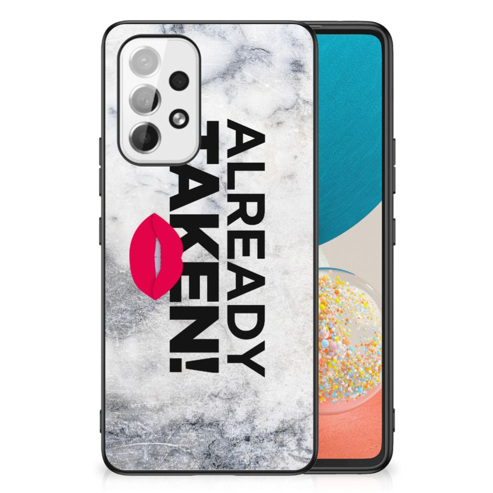 Samsung Galaxy A53 Telefoon Hoesje met tekst Already Taken White