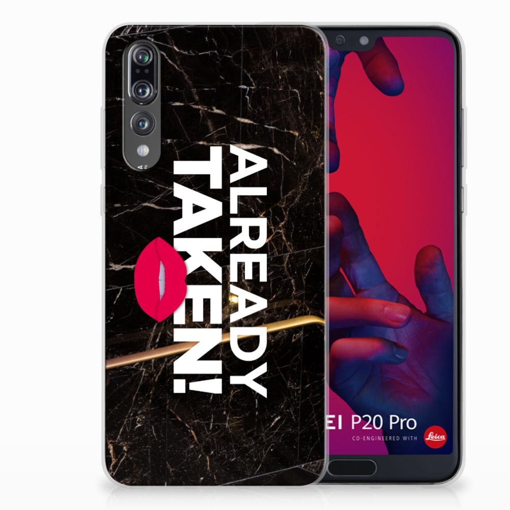 Huawei P20 Pro Siliconen hoesje met naam Already Taken Black