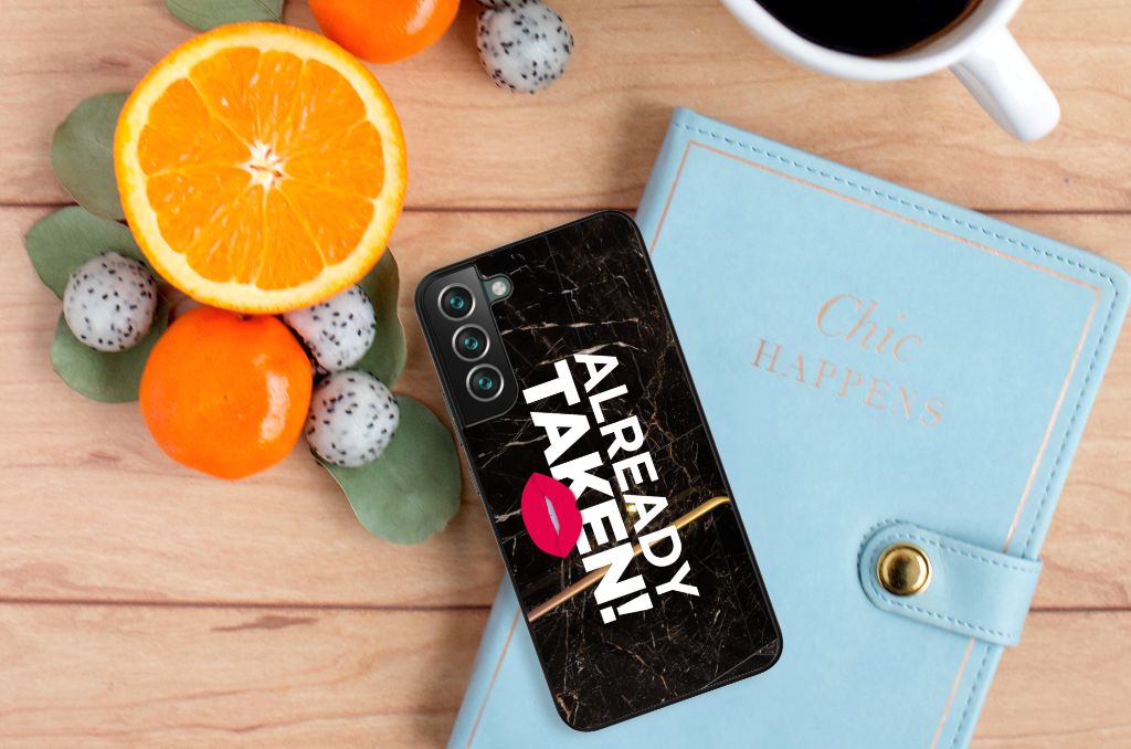 Samsung Galaxy S22 Plus Telefoon Hoesje met tekst Already Taken Black B2C Telecom