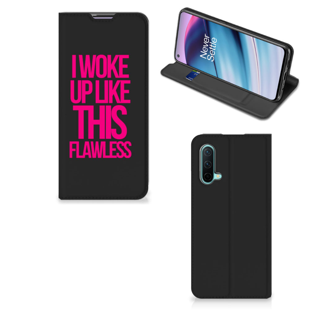 OnePlus Nord CE 5G Hoesje met tekst Woke Up - Origineel Cadeau Zelf Maken