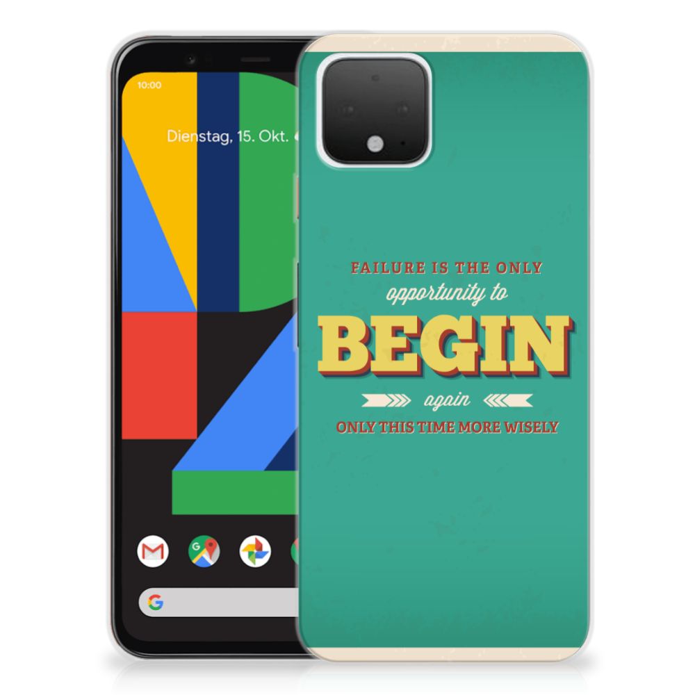 Google Pixel 4 Siliconen hoesje met naam Quote Begin