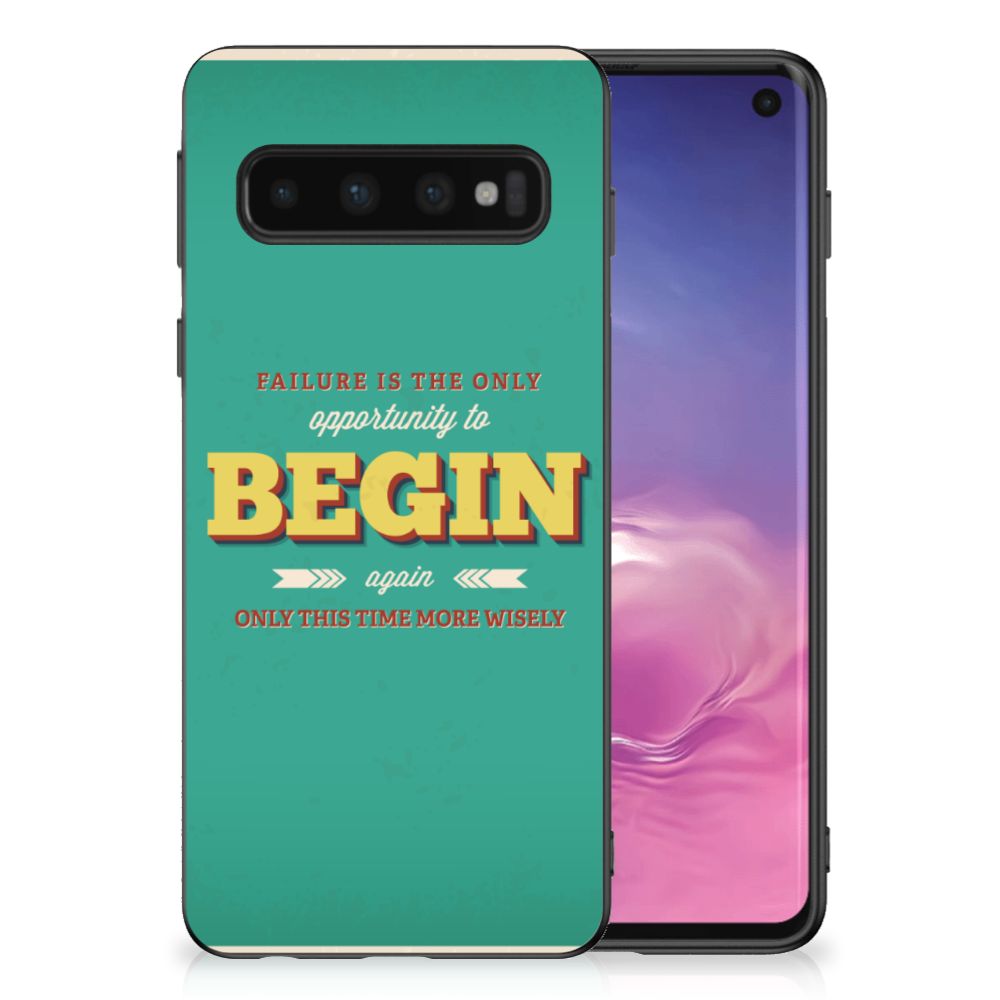 Samsung Galaxy S10 Hoesje met Quotes Quote Begin