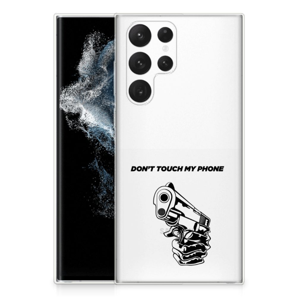 Samsung Galaxy S22 Ultra Silicone-hoesje Gun Don't Touch My Phone B2C Telecom