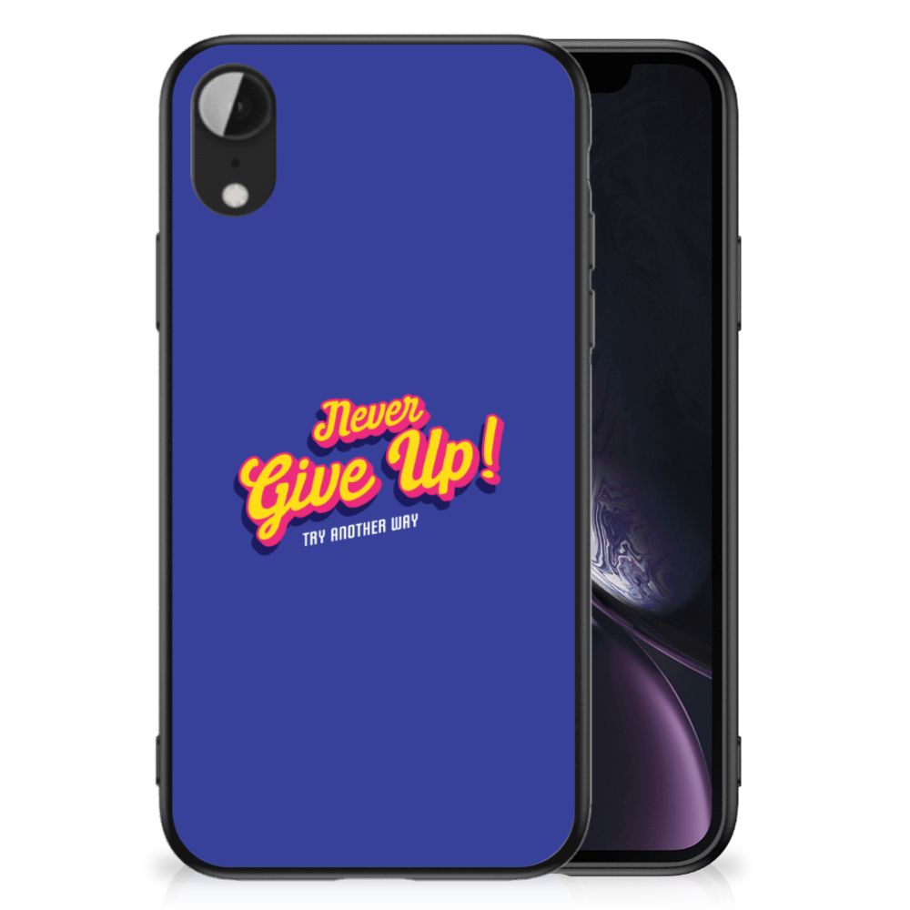 Apple iPhone XR Telefoon Hoesje met tekst Never Give Up