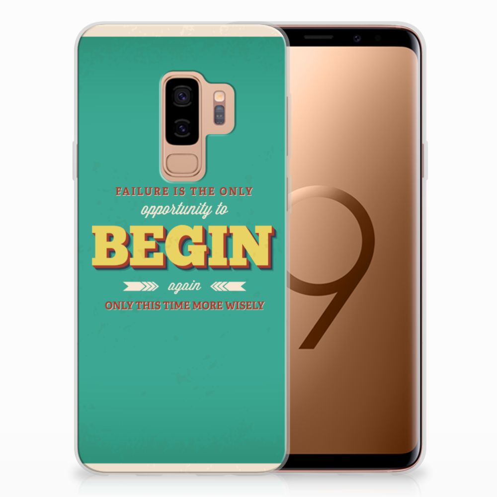 Samsung Galaxy S9 Plus Siliconen hoesje met naam Quote Begin