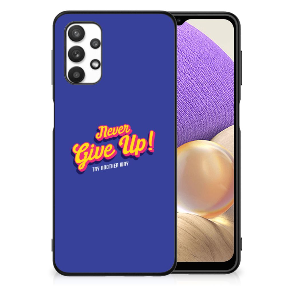 Samsung Galaxy A32 5G Telefoon Hoesje met tekst Never Give Up B2C Telecom
