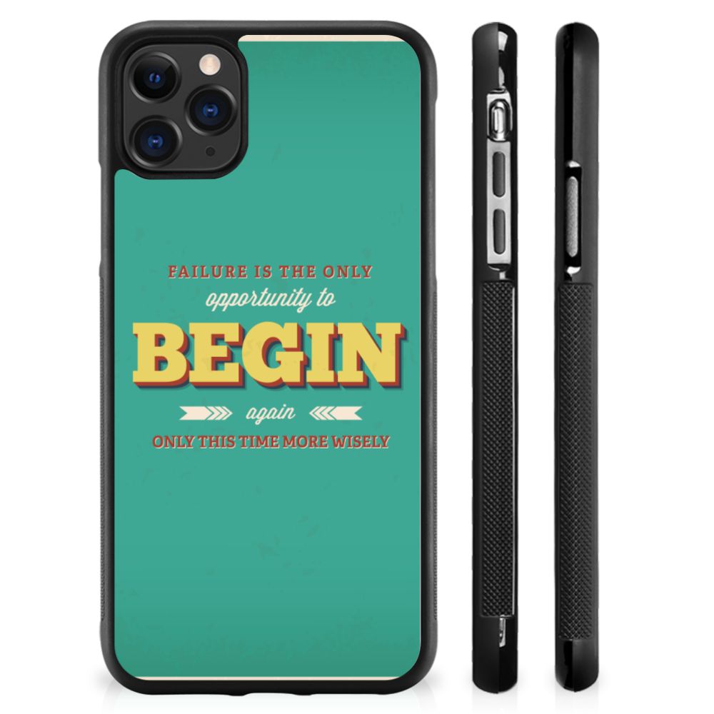 Apple iPhone 11 Pro Max Hoesje met Quotes Quote Begin