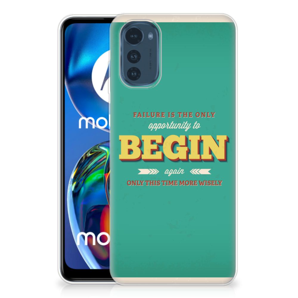 Motorola Moto E32/E32s Siliconen hoesje met naam Quote Begin