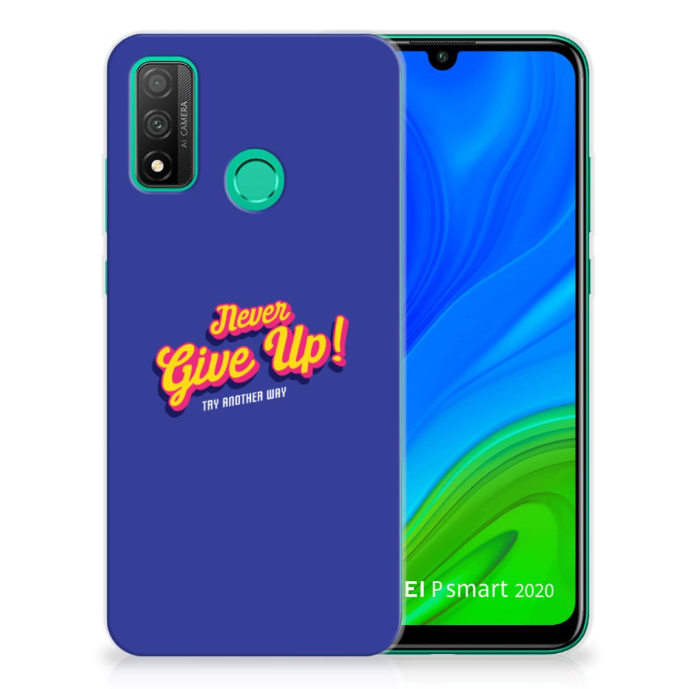 Huawei P Smart 2020 Siliconen hoesje met naam Never Give Up