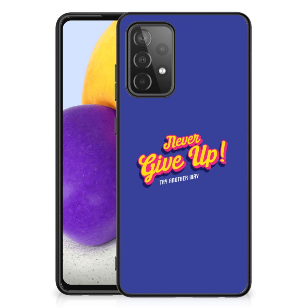 Samsung Galaxy A72 (5G/4G) Telefoon Hoesje met tekst Never Give Up