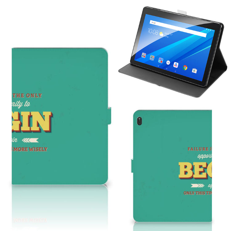 Lenovo Tab E10 Tablet Hoesje met naam Quote Begin