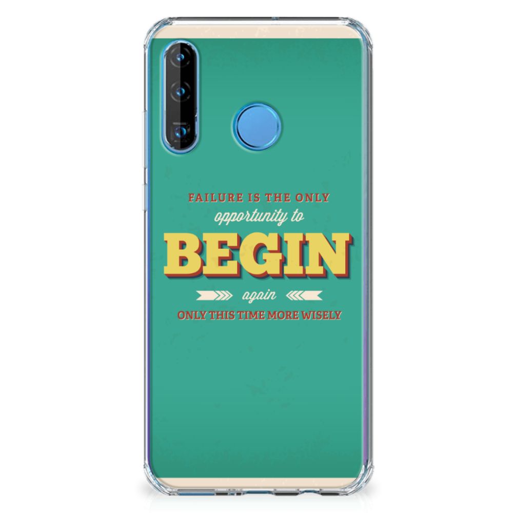 Huawei P30 Lite Telefoonhoesje met tekst Quote Begin