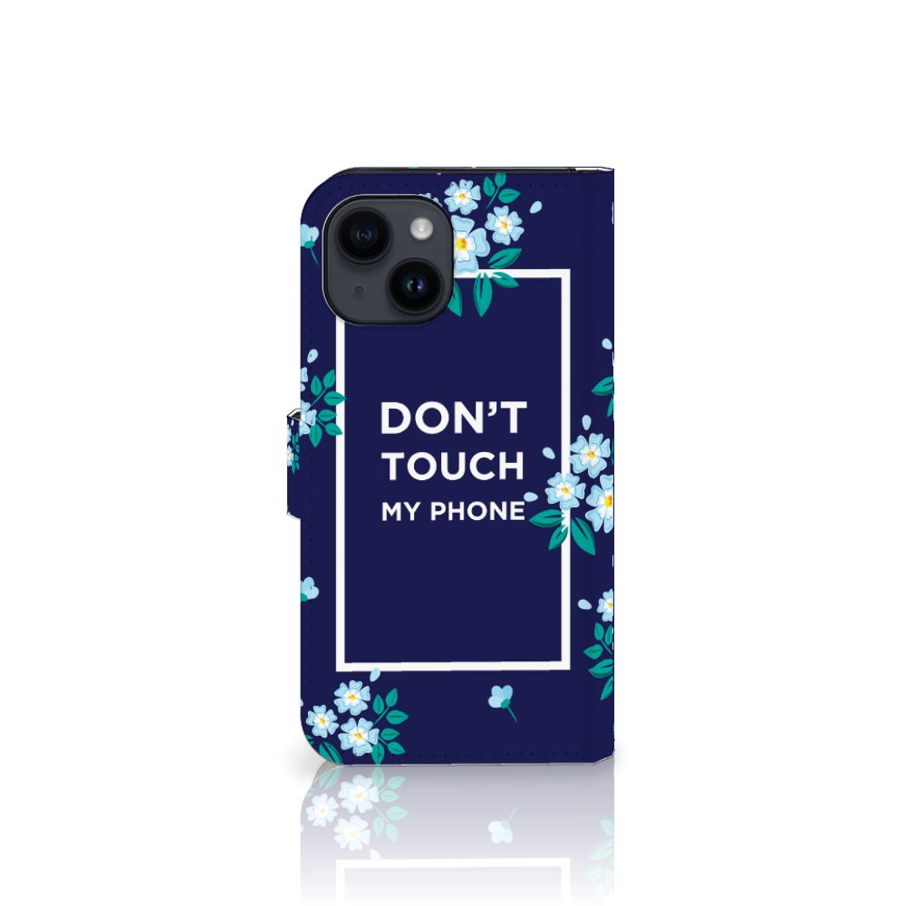 iPhone 15 Portemonnee Hoesje Flowers Blue DTMP met bloemen en tekst 'DON'T TOUCH MY PHONE'